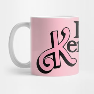 i am kenough Mug